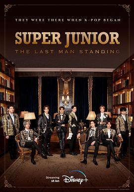 嫩芽视频《Super Junior The Last Man Standing》免费在线观看